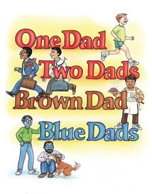 One Dad, Two Dads, Brown Dad, Blue Dads,Used