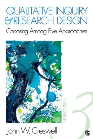 Qualitative Inquiry and Research Design: Choosing Among Five Approaches,New