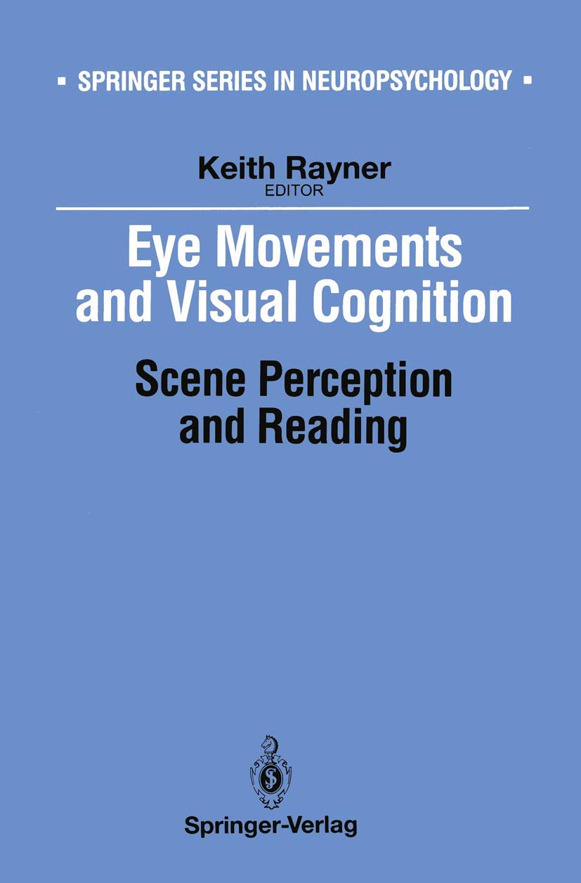 Eye Movements And Visual Cognition: Scene Perception And Reading (Springer Series In Neuropsychology),Used