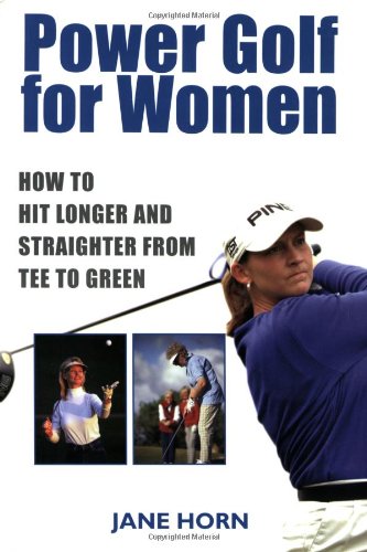 Power Golf for Women: How to Hit Longer & Straighter from Tee to Green,Used