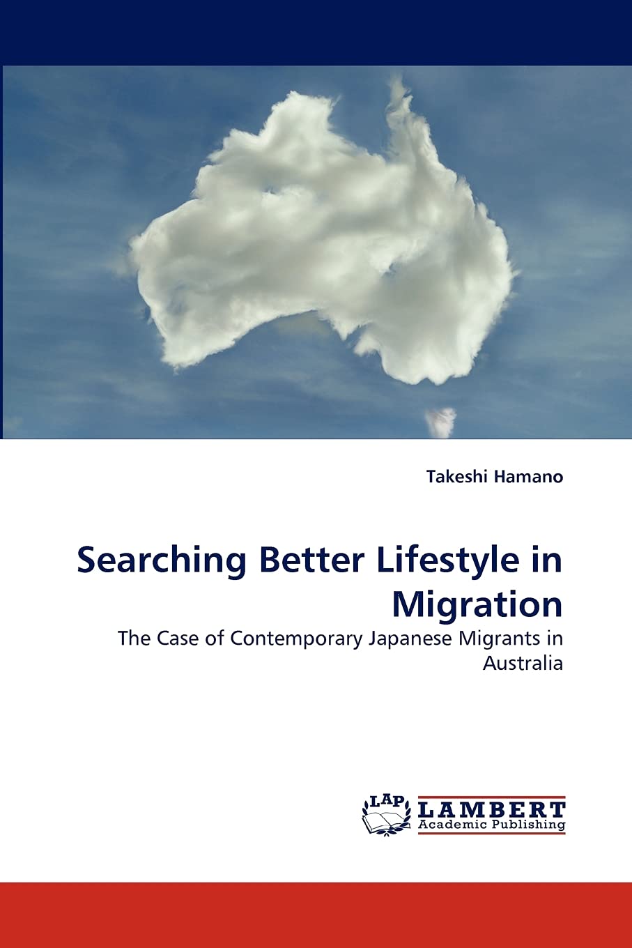 Searching Better Lifestyle in Migration: The Case of Contemporary Japanese Migrants in Australia,Used