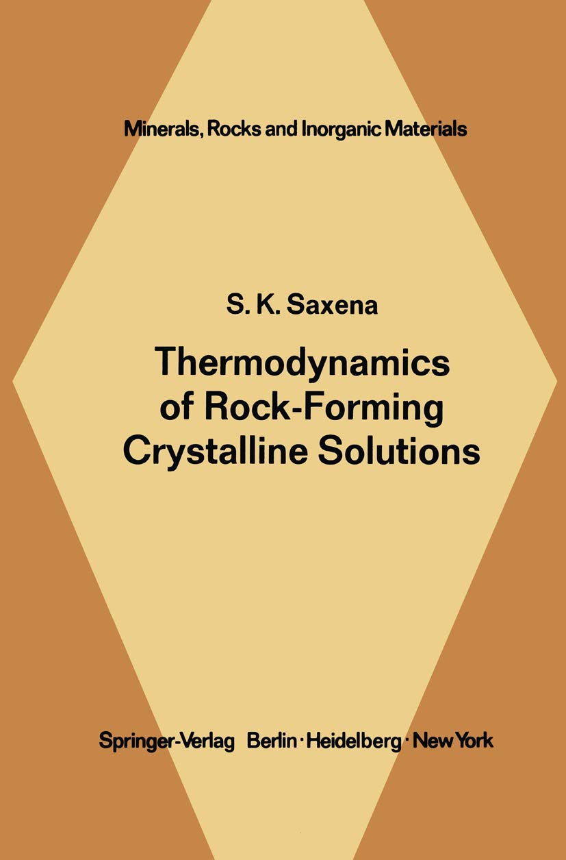 Thermodynamics of RockForming Crystalline Solutions (Minerals, Rocks and Mountains),Used