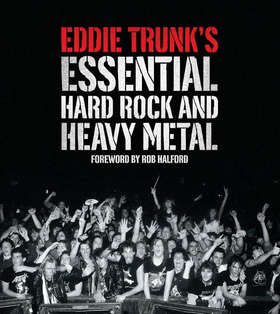 Eddie Trunks Essential Hard Rock and Heavy Metal,New