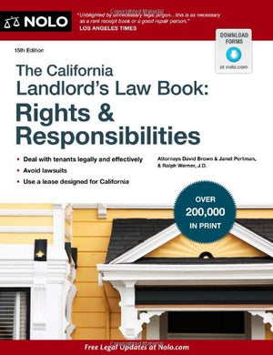 The California Landlord's Law Book: Rights & Responsibilities,New