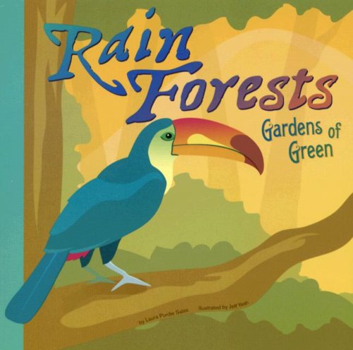 Rain Forests: Gardens of Green (Amazing Science: Ecosystems),Used