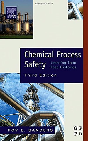 Chemical Process Safety: Learning from Case Histories,Used