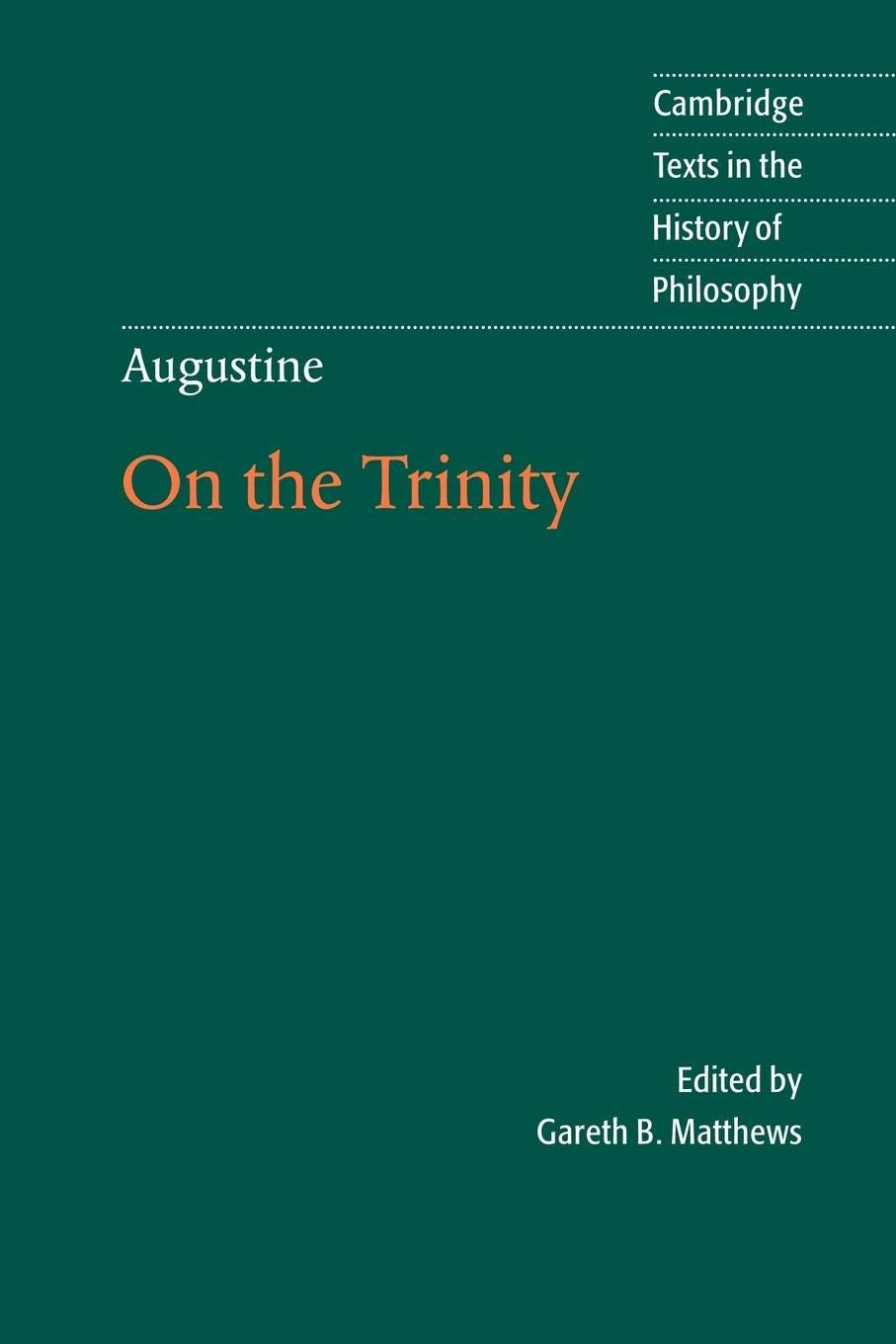 Augustine: On the Trinity Books 815 (Cambridge Texts in the History of Philosophy),Used