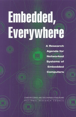 Embedded, Everywhere: A Research Agenda for Networked Systems of Embedded Computers,Used