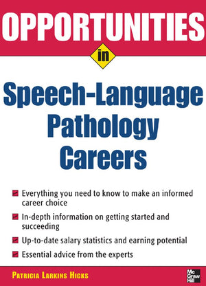 Opportunities in Speech Language Pathology Careers,New