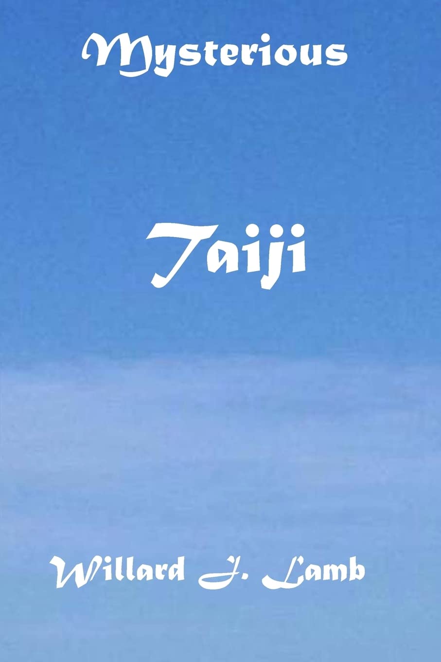 Mysterious Taiji,Used
