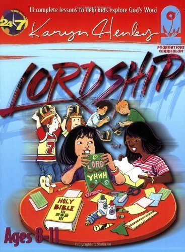 Lordship: The Foundation For Following God (Foundation Curriculum),Used