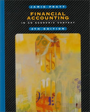 Financial Accounting In An Economic Context,New