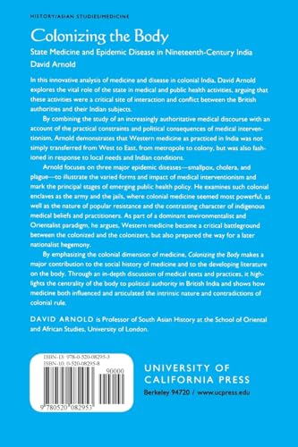 Colonizing The Body: State Medicine And Epidemic Disease In Nineteenthcentury India