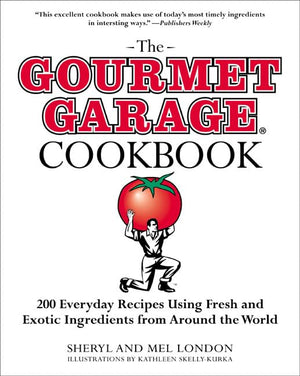 The Gourmet Garage Cookbook: 200 Everyday Recipes Using Fresh and Exotic Ingredients from Around the World,Used