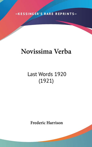 Novissima Verba: Last Words 1920 (1921),New