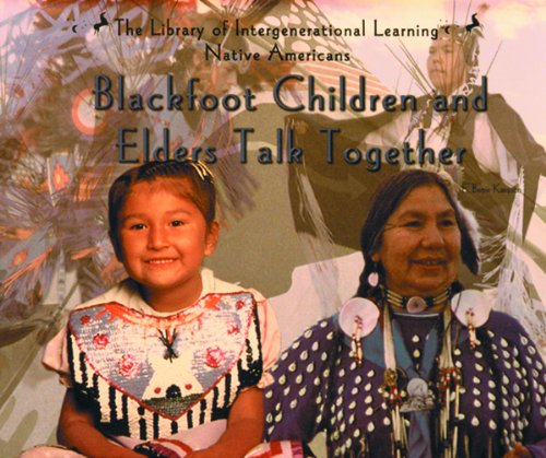 Blackfoot Children and Elders Talk Together (Native Americans),Used