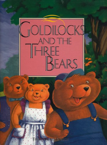 Goldilocks and the Three Bears: Told In Signed English,Used