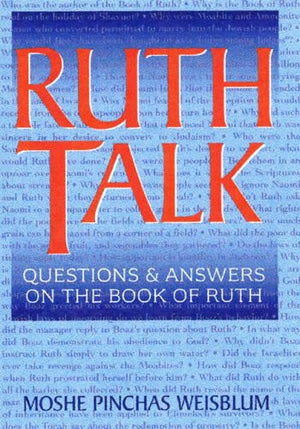Ruth Talk: Questions and Answers on the Book of Ruth,Used