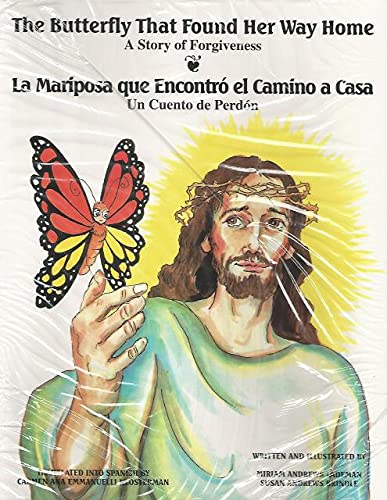 The Butterfly That Found Her Way Home/La Mariposa Que Encontro El Camino a Casa,New