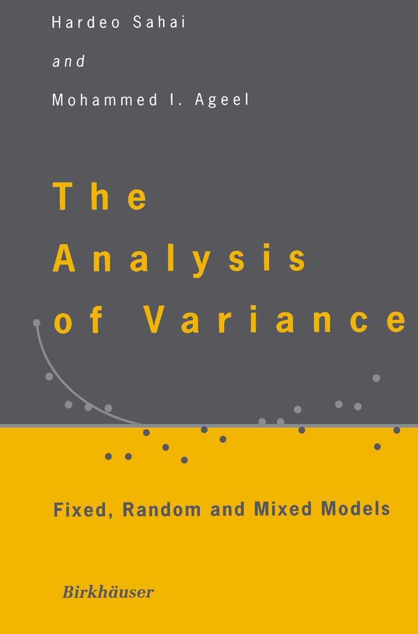 The Analysis Of Variance: Fixed, Random And Mixed Models,Used