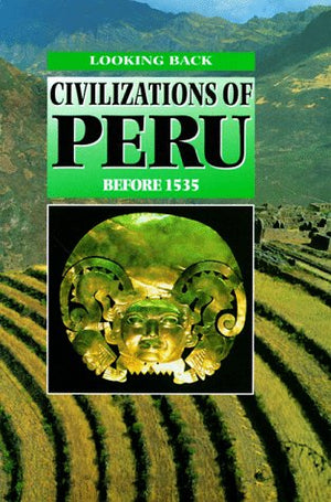 Civilizations of Peru: Before 1535 (Looking Back),Used