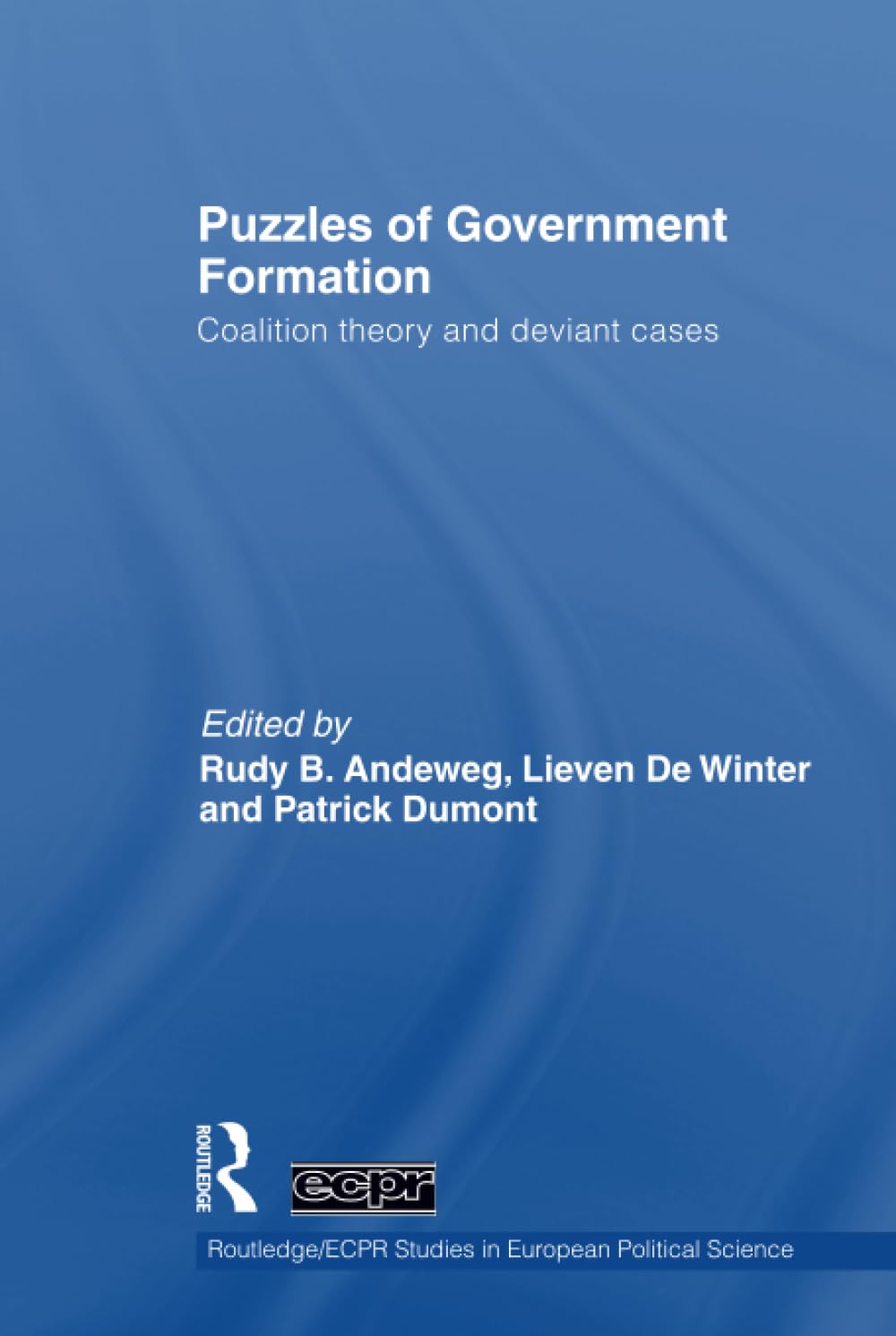 Puzzles Of Government Formation (Routledge/Ecpr Studies In European Political Science),New