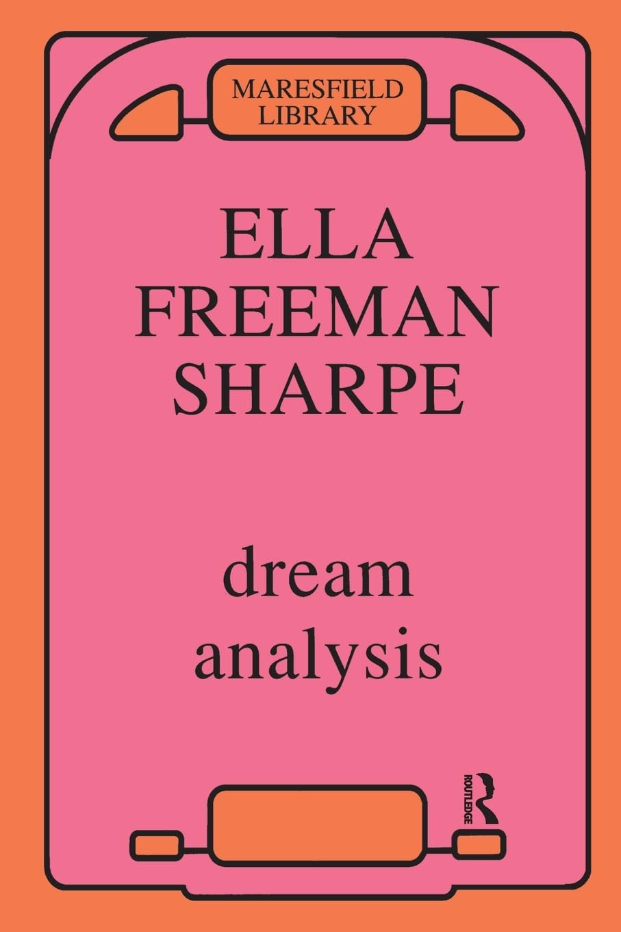 Dream Analysis: A Practical Handbook of Psychoanalysis (Maresfield Library),Used