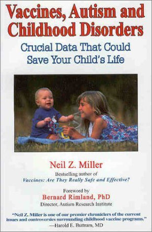Vaccines, Autism and Childhood Disorders: Crucial Data That Could Save Your Child's Life,Used
