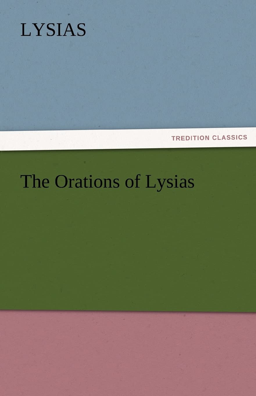 The Orations of Lysias,Used