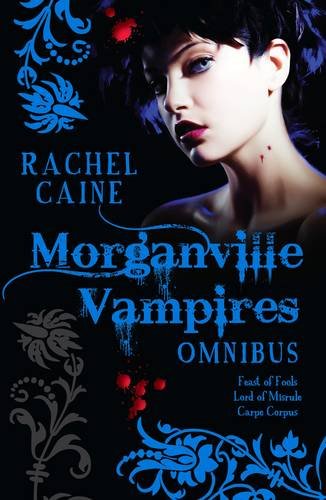 The Morganville Vampires Omnibus, Vol. 2 (Feast of Fools / Lord of Misrule / Carpe Corpus),Used