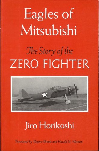 Eagles Of Mitsubishi: The Story Of The Zero Fighter