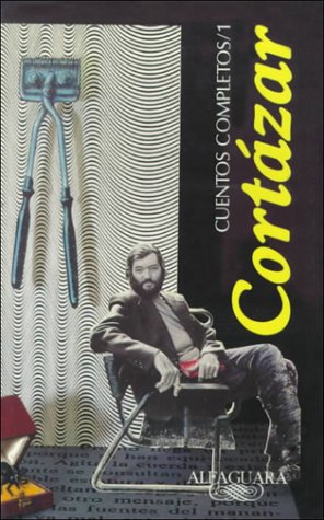 Cuentos completos, vol. 1 /Complete Short Stories, vol. 1 by Julio Cortazar (Spanish and English Edition),Used