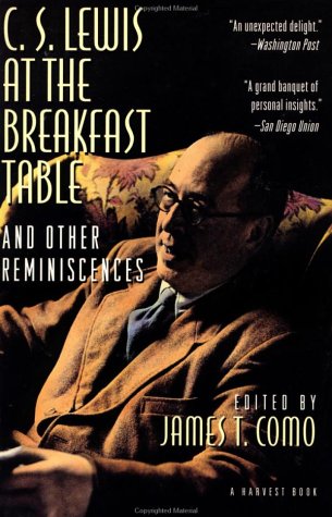 C. S. Lewis at the Breakfast Table and Other Reminiscences: New Edition,Used