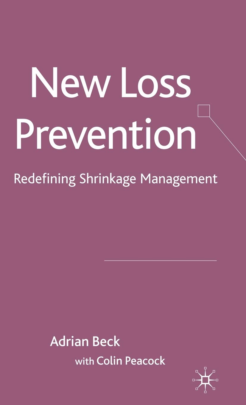 New Loss Prevention: Redefining Shrinkage Management,Used
