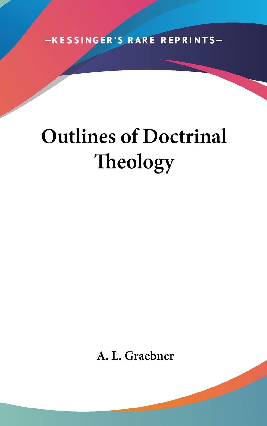 Outlines of Doctrinal Theology,Used