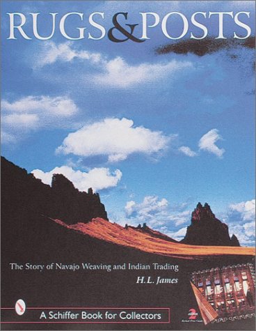 Rugs and Posts: The Story of Navajo Weaving and the Role of the Indian Trader,Used