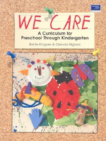 We Care: A Curriculum for Preschool Through Kindergarten, Grades PreKK: Teacher Resource,New