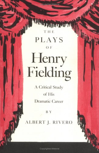 Plays of Henry Fielding: A Critical Study of His Dramatic Career,Used