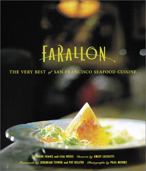 Farallon: The Very Best Of San Francisco Seafood Cuisine,Used