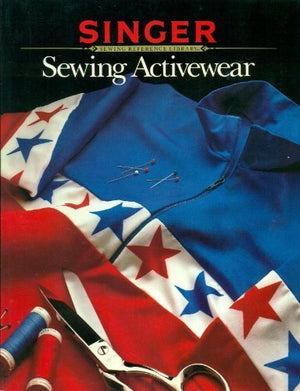 Sewing Activewear (Singer Sewing Reference Library),New
