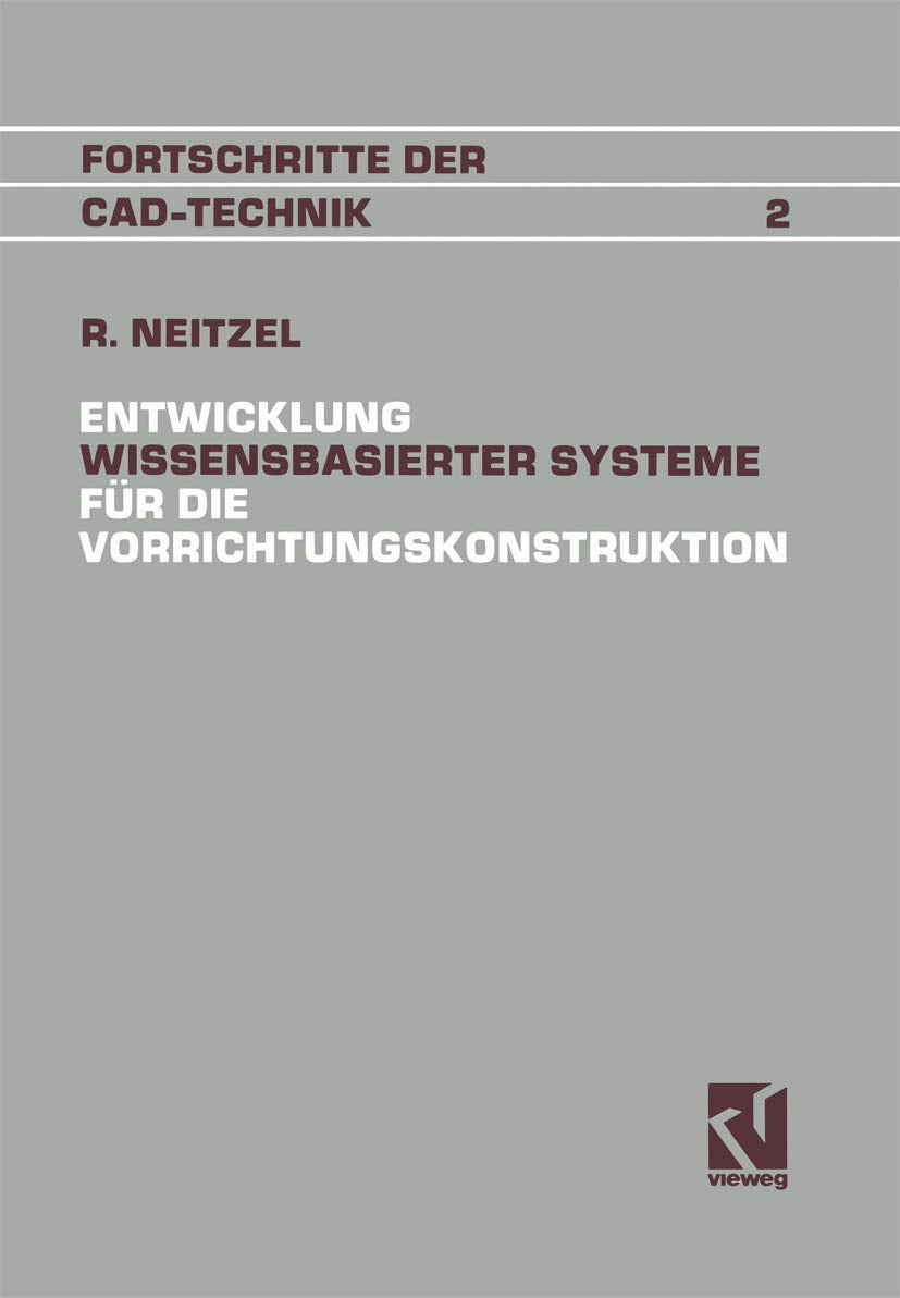 Entwicklung Wissensbasierter Systeme fr die Vorrichtungskonstruktion (Fortschritte der CADTechnik, 2) (German Edition),Used