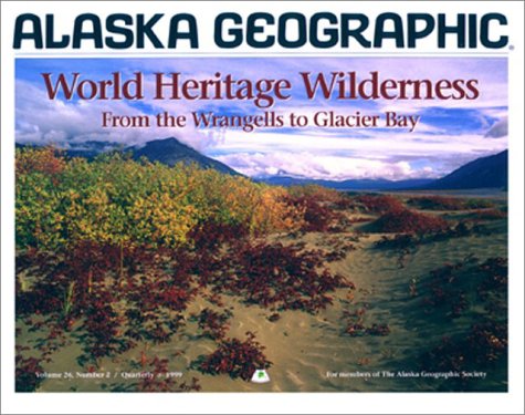 World Heritage Wilderness (Alaska Geographic),Used