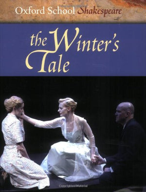 The Winter's Tale: Oxford School Shakespeare (Oxford School Shakespeare Series),Used