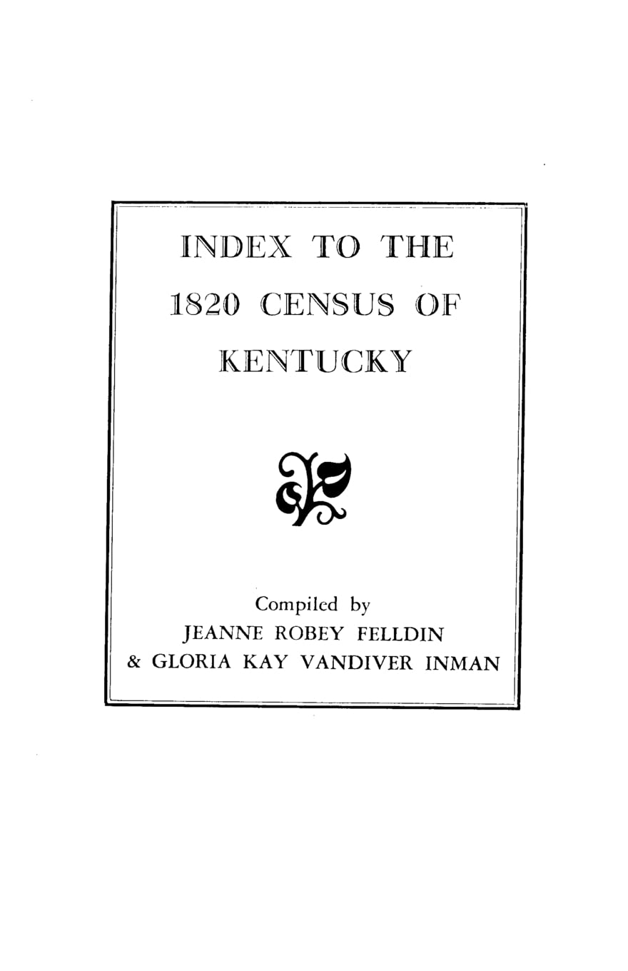 Index To The 1820 Census Of Kentucky,Used