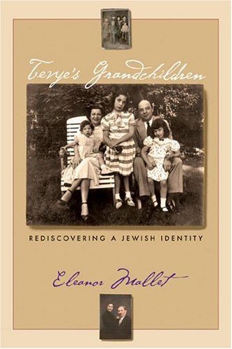Tevye'S Grandchildren: Rediscovering A Jewish Identity,New