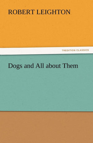 Dogs and All about Them,Used