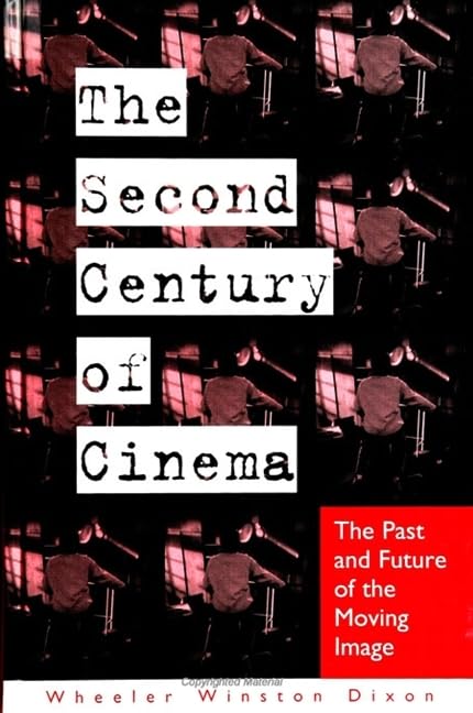 The Second Century of Cinema: The Past and Future of the Moving Image (The Suny Series, Cultural Studies in Cinema/Video),Used