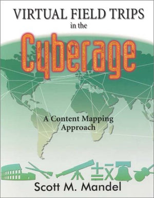Virtual Field Trips in the Cyberage: A Content Mapping Approach,Used
