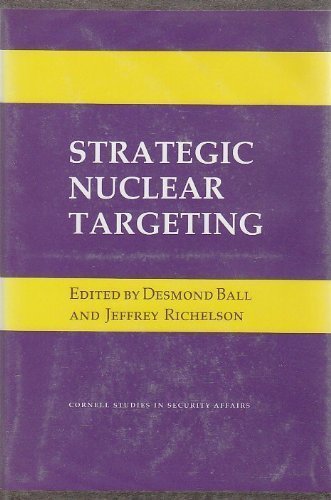 Strategic Nuclear Targeting (Cornell Studies in Security Affairs),New