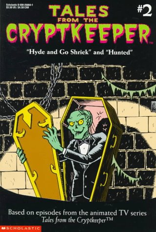 Tales From The Cryptkeeper 2: Hyde And Go Shriek/Hunted